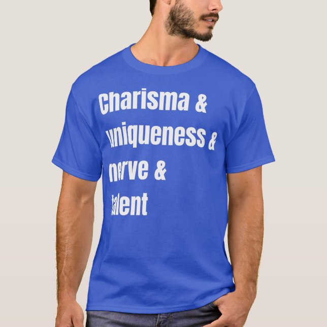 Camiseta Charisma Uniquity Nerve e Talent (Frente)