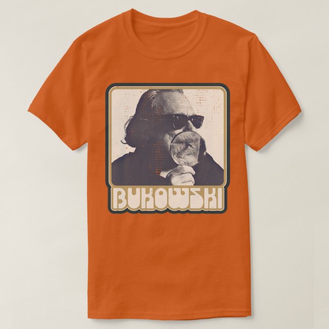 Camiseta Charles Bukowski Poet e Novelist Fan Design 1 (Frente do Design)