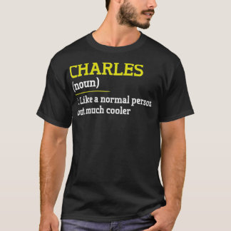 Camiseta Charles Gosta De Uma Pessoa Normal, Mas Uma Firma
