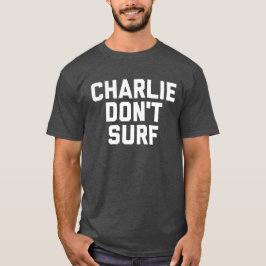 Camiseta Charlie não surfa o t-shirt da urze do carvão