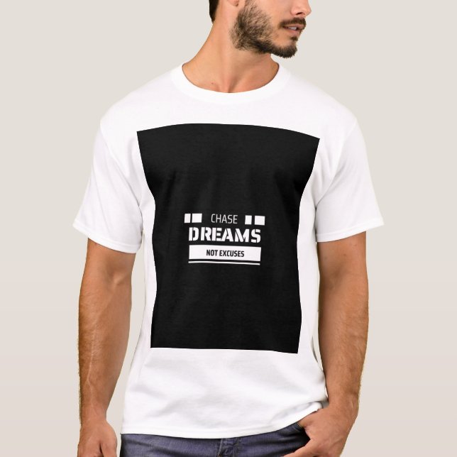 Camiseta Chase Dream Não Explica Camisa-T (Frente)
