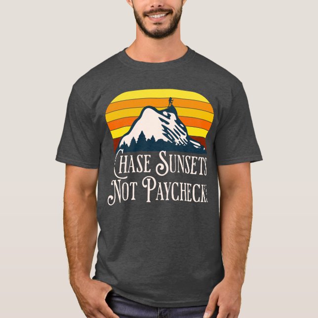 Camiseta Chase pôrs do sol que não pagarás T-shirt (Frente)