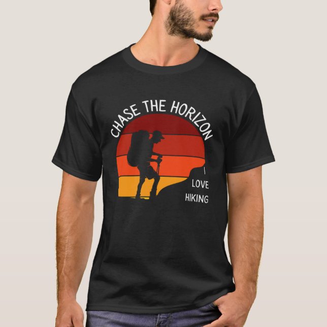 Camiseta Chase The Horizon I Love Hiking Nature Outdoor Rec (Frente)