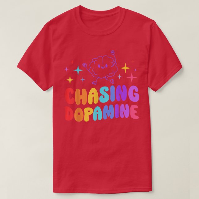 Camiseta Chasing Dopamine Mental Health Aesthetic 640  (Frente do Design)