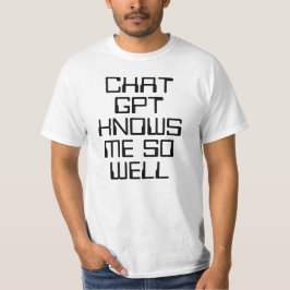 Camiseta Chat GPT me conhece tão bem AI divertido texto pre