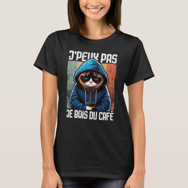 Camiseta Chat J'Peux Pas I j'peux pas je bois du café  3 (Frente)