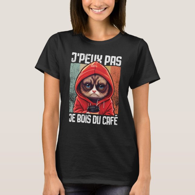 Camiseta Chat J'Peux Pas I j'peux pas je bois du café  4 (Frente)