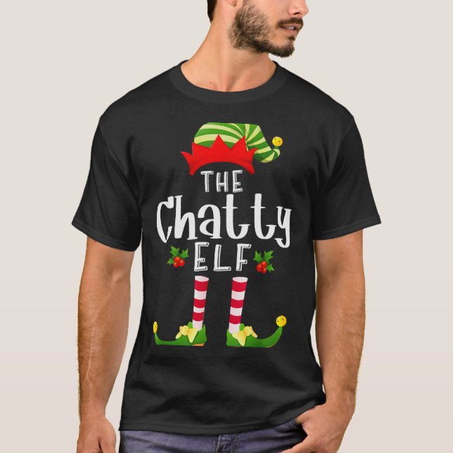Camiseta Chatty Christmas Elf Matching Pajama X-mas Party  (Frente)