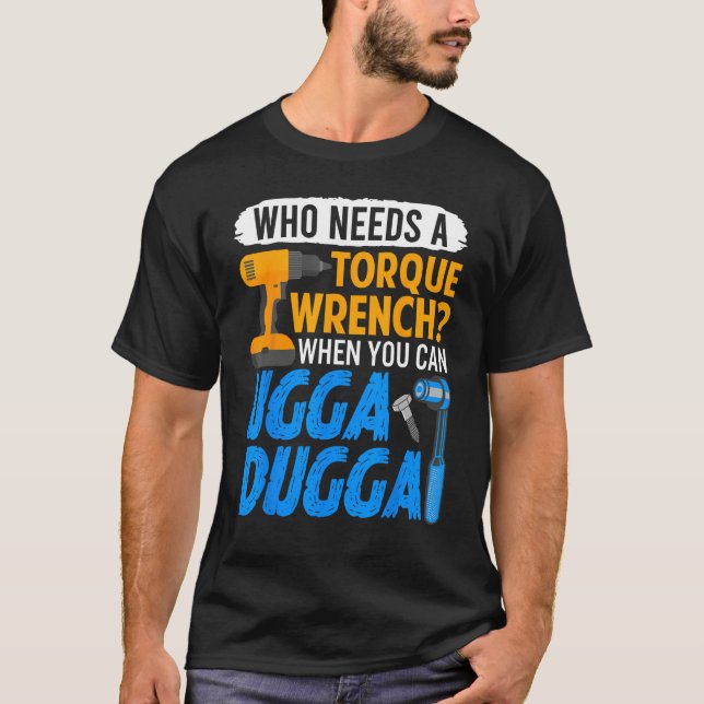Camiseta Chave de Torque  Só Ugga Dugga Meme Mecânico Super (Frente)