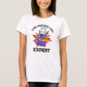 Camiseta Che-miss-try Funny Science Chemistry Pun