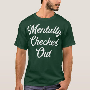 Camiseta Check-out Mentalmente