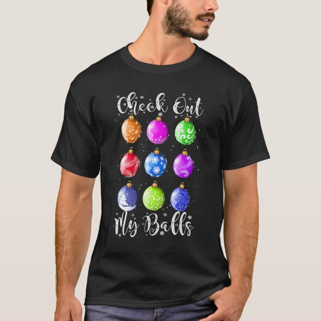 Camiseta Check Out My Balls Dirty Christmas Joke Pajama Xma (Frente)