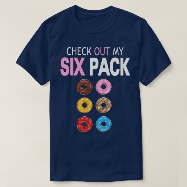 Camiseta Check Out My Six Pack Donut - Funny Gym Workout Pr (Frente do Design)
