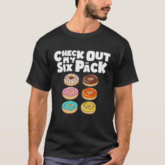 Camiseta Check Out My Six Pack Gym Donut Doughnut