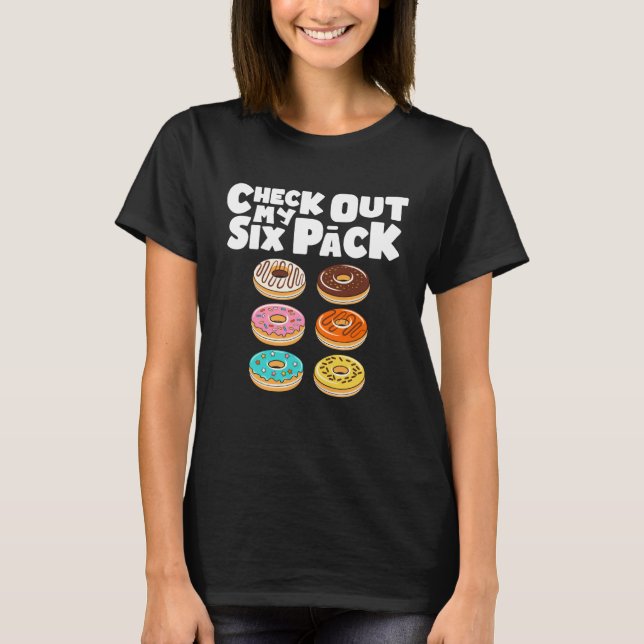 Camiseta Check Out My Six Pack Gym Donut Doughnut (Frente)