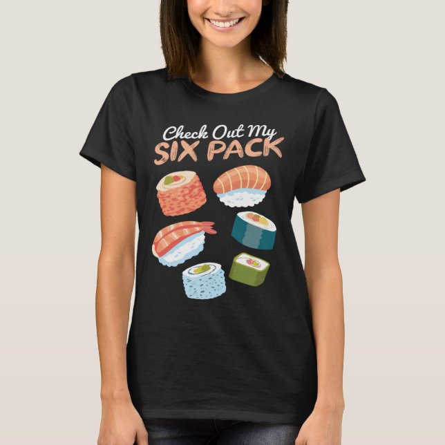 Camiseta Check out my Sushi Six Pack I Sushi  Japanese Food (Frente)