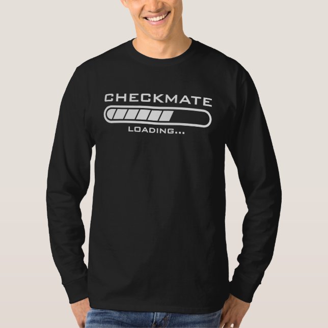 Camiseta Checkmate Loading  Kids Mens Womens Gambit Funny C (Frente)