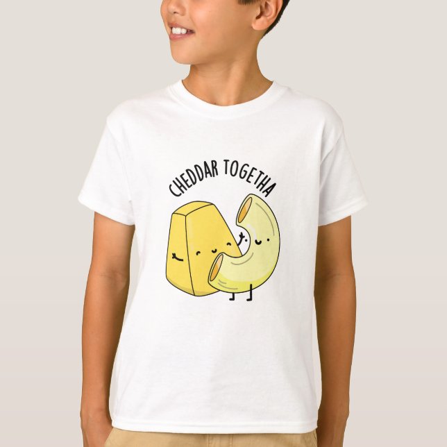 Camiseta Cheddar Juntos Piada Divertida de Comida  (Frente)