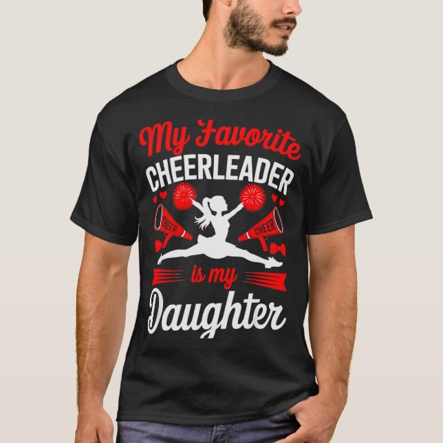 Camiseta Cheer Mom Dad My Favorite Cheerleader Is My Daught (Frente)