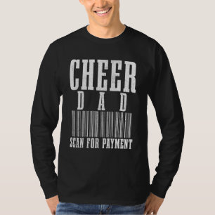 Camiseta Cheer Pai Scan For Payment Funny Barcode do Pai