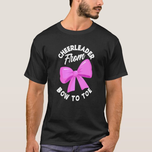 Camiseta Cheerleader From Bow To Toe  Cheerleading Cheerlea (Frente)