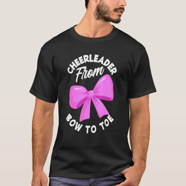 Camiseta Cheerleader From Bow To Toe  Cheerleading Cheerlea (Frente)