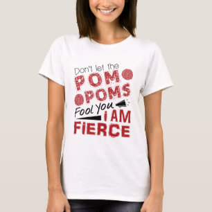 Camiseta Cheerleader Não deixe os Pom Poms enganarem você