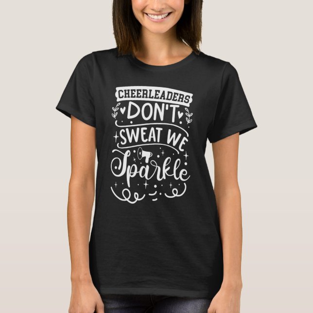 Camiseta Cheerleaders Don't Sweat We Sparkle (Frente)