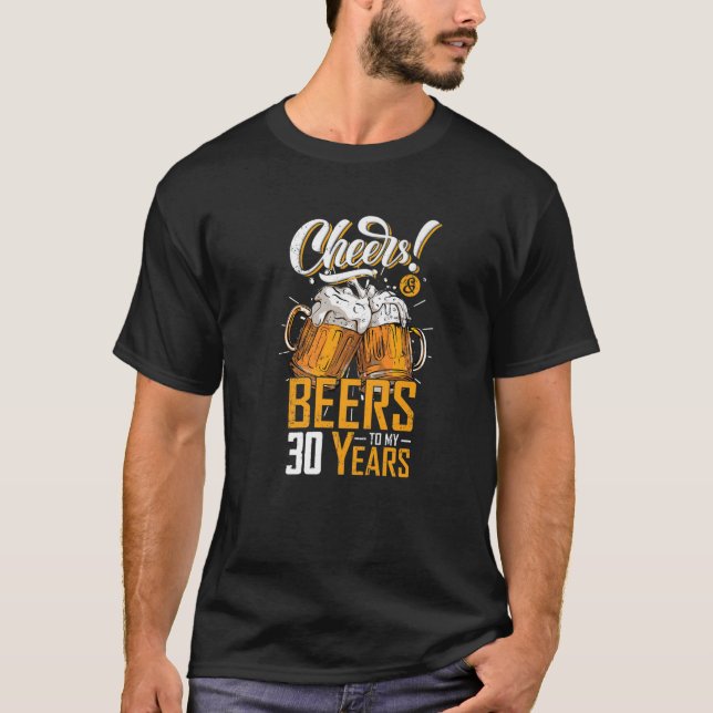 Camiseta Cheers And Beers To 30 Years 30Th Funny Birthday P (Frente)