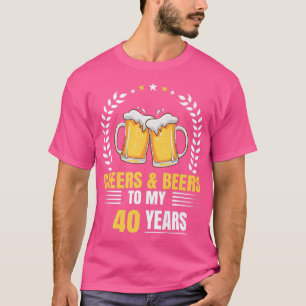 Camiseta Cheers and Beers to my 40 Years 40th Birthday funn