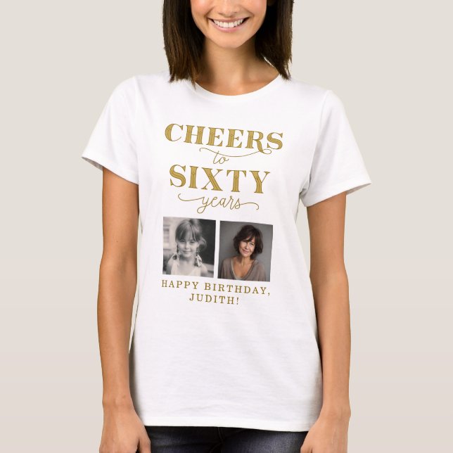Camiseta Cheers to 60 Years 2 Photo 60th Birthday (Frente)