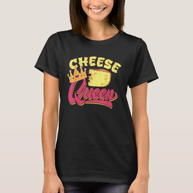 Camiseta Cheese Queen Design For Cheese Foodies (Frente)
