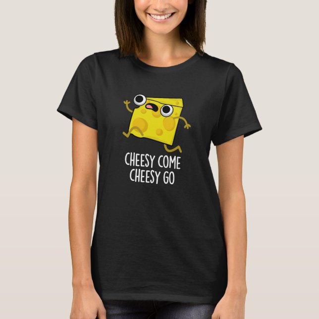 Camiseta Cheesy Venha Cheesy Vá Engraçado Comida Engraçado  (Frente)