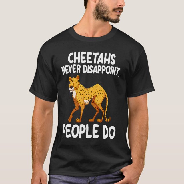 Camiseta Cheetahs nunca decepciona pessoas de Cheetah (Frente)