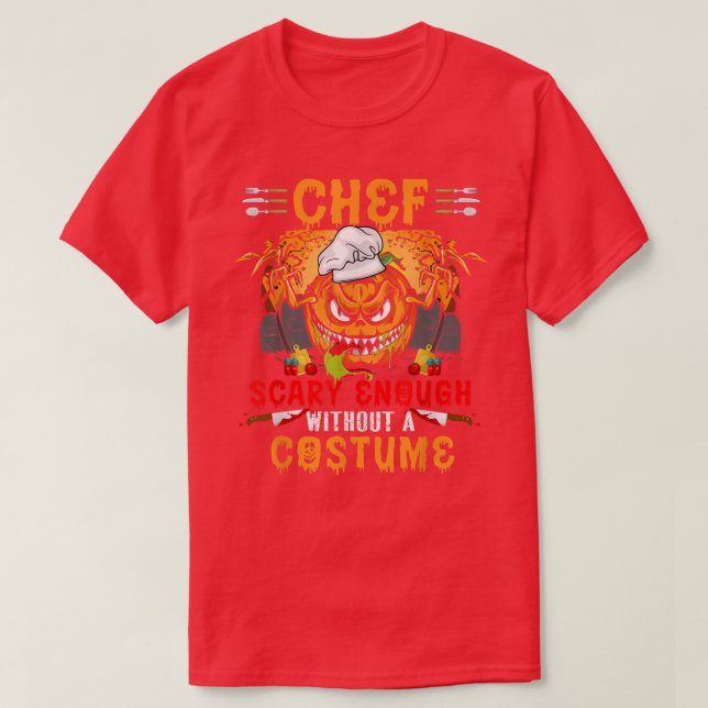 Camiseta Chef Assusta O Suficiente Sem Uma Cicatriz De Hall (Frente do Design)