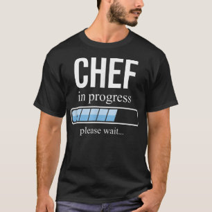 Camiseta Chef em progresso, escola cozinhar, por favor, esp