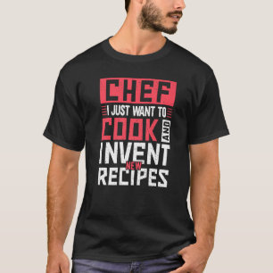 Camiseta Chef Eu Só Quero Cozinhar E Inventar Receita Gatin