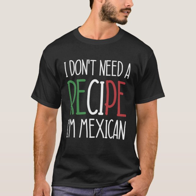 Camiseta Chef mexicano Não preciso de receita Sou o Coo Mex (Frente)