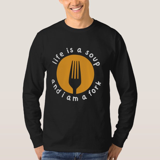 Camiseta Chef Misfit quote Life is a Soup I'm a Fork (Frente)