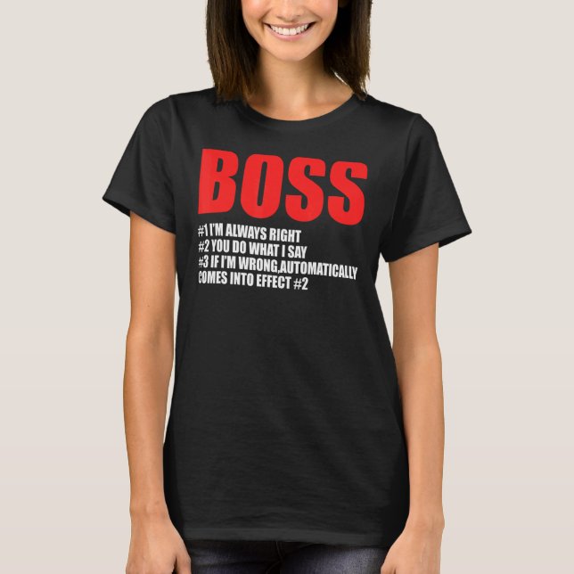 Camiseta Chefe 1 Sou o Chefe Sempre Certo (Frente)