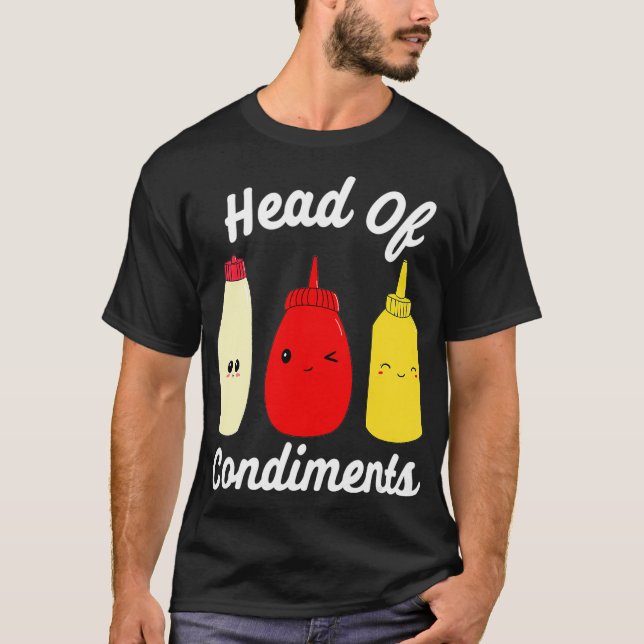 Camiseta Chefe De Condição Ketchup Maio Molhos De Mostarda (Frente)