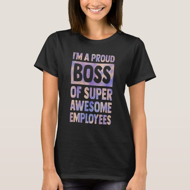 Camiseta Chefe Dia de Empregado Apreciação Eu sou um orgulh (Frente)