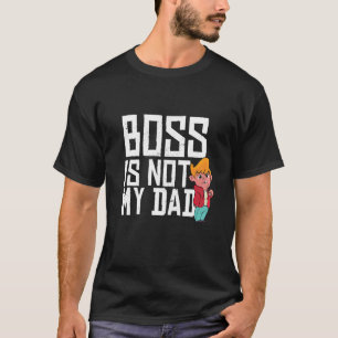 Camiseta Chefe Não É Meu Pai