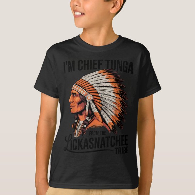 Camiseta Chefe tunga da tribo lickasnatchee piada suja (Frente)