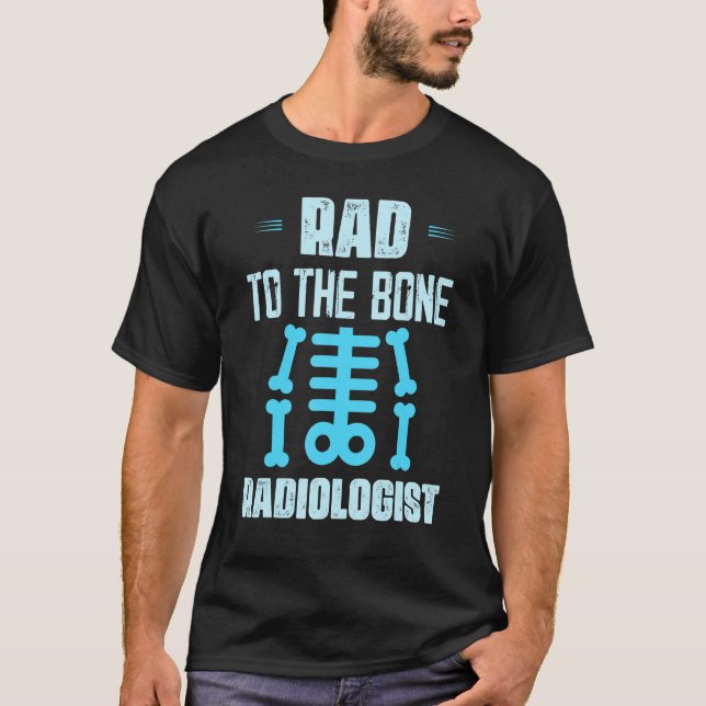 Camiseta Chega Ao Radiologista Ósseo X Ray Rad Tech Radiolo (Frente)