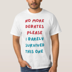 Camiseta Chega de debates, por favor