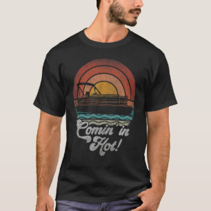 Camiseta Chegando Quente Dono de Barco Pontão Vida no Lago