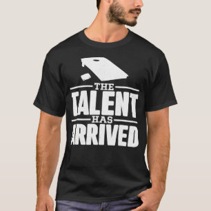 Camiseta Chegou O Talento, Engraçado Cornhole Cornhol