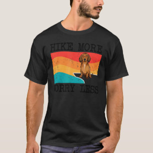 Camiseta Chegue Mais Preocupada Com Menos O Dachshund Graph