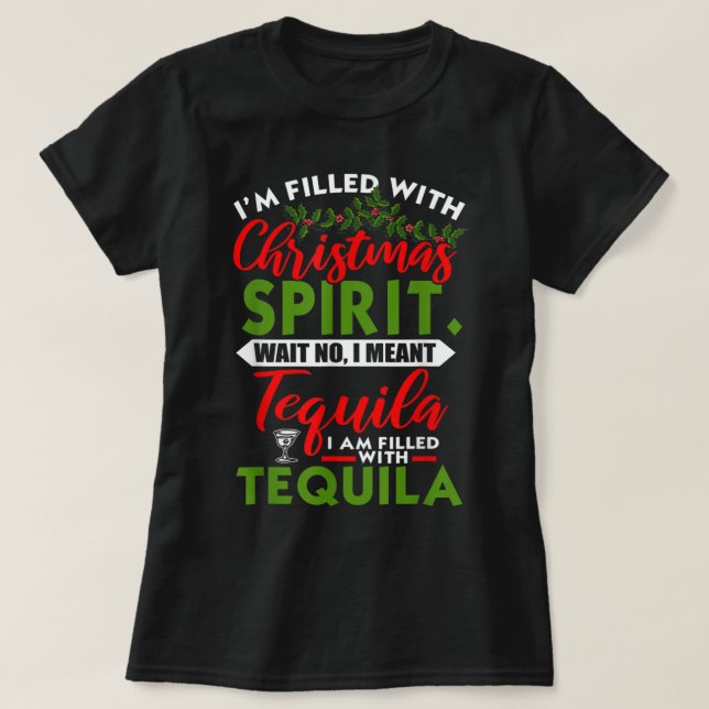 Camiseta Cheio De Tequila De Natal Engraçado Xmas Da (Frente do Design)